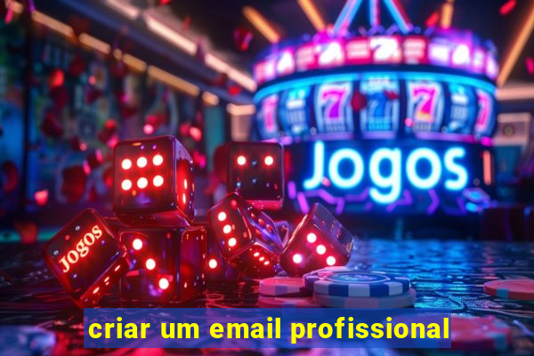 criar um email profissional